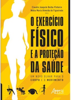 O exercício físico e a proteção da saúde