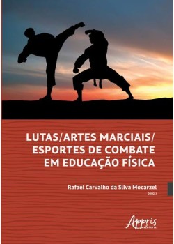 Lutas/artes marciais/esportes de combate em educação física