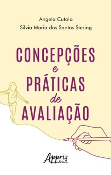 Concepções e práticas de avaliação