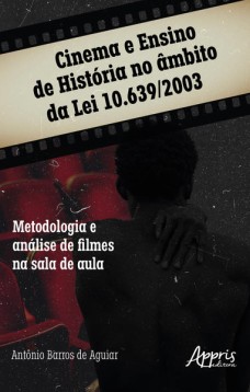 Cinema e ensino de história no âmbito da lei 10.639/2003