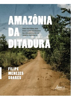 Amazônia da Ditadura