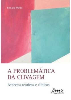 A problemática da clivagem