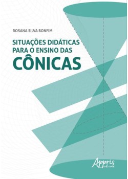 Situações didáticas para o ensino das cônicas