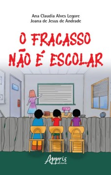 O Fracasso Não é Escolar