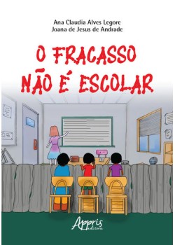 O Fracasso Não é Escolar