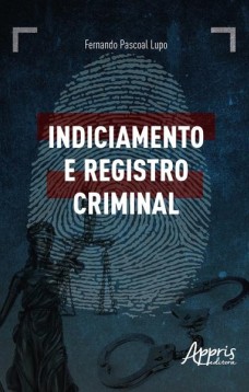 Indiciamento e registro criminal