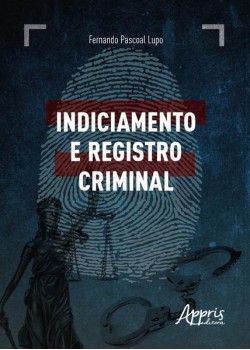 Indiciamento e registro criminal