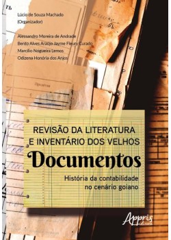 Revisão da literatura e inventário dos velhos documentos