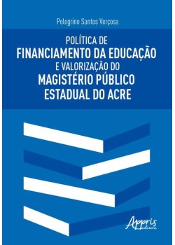 Política de financiamento da educação e valorização do magistério público estadual do Acre