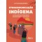 Etnocomunicação indígena como prática de liberdade decolonialista e ancestral