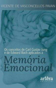 Os conceitos de Carl Gustav Jung e de Edward Bach aplicados à memória emocional