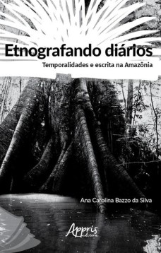 Etnografando diários: temporalidades e escrita na Amazônia