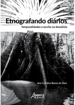 Etnografando diários: temporalidades e escrita na Amazônia