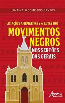 As ações afirmativas e as lutas dos movimentos negros nos sertões das Gerais