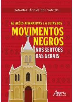 As ações afirmativas e as lutas dos movimentos negros nos sertões das Gerais