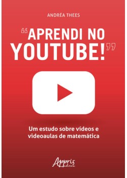 “Aprendi no Youtube!”