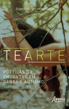 Tearte, Poéticas do Encontro em Dança e Autismo