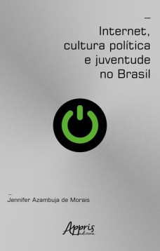 Internet, cultura política e juventude no Brasil