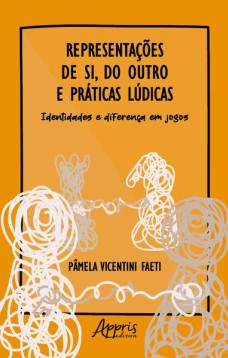 Representações de Si, do Outro e Práticas Lúdicas