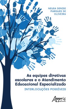 As Equipes Diretivas Escolares e o Atendimento Educacional Especializado