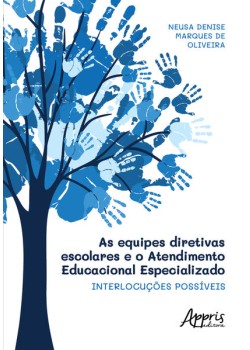 As Equipes Diretivas Escolares e o Atendimento Educacional Especializado