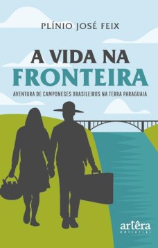 A vida na fronteira