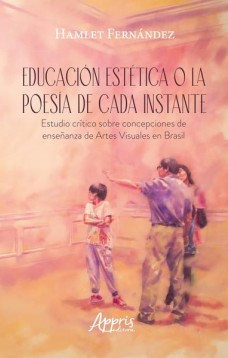 Educación estética o la poesía de cada instante