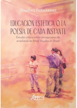 Educación estética o la poesía de cada instante