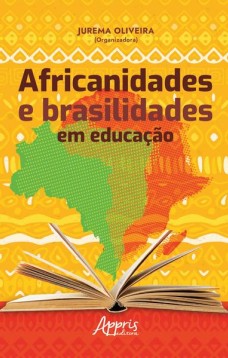 Africanidades e brasilidades em educação