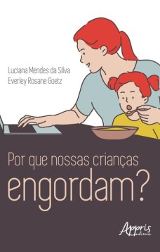 Por que nossas crianças engordam?