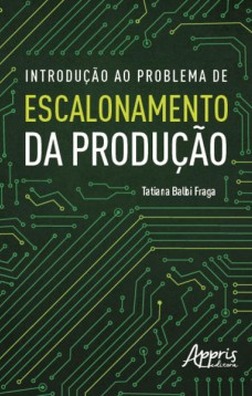 Introdução ao Problema de Escalonamento da Produção