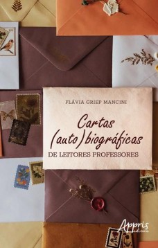 Cartas (auto)biográficas de leitores professores