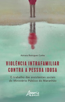 Violência intrafamiliar contra a pessoa idosa