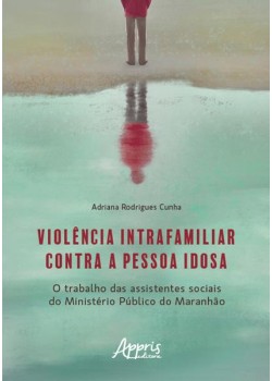 Violência intrafamiliar contra a pessoa idosa