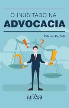 O inusitado na advocacia