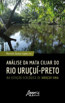 Análise da Mata Ciliar do Rio Uruçuí-Preto na Estação Ecológica de Uruçuí-Una