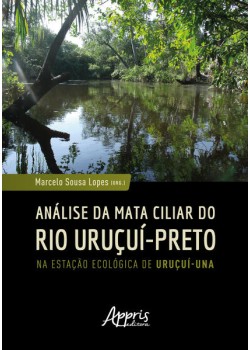 Análise da Mata Ciliar do Rio Uruçuí-Preto na Estação Ecológica de Uruçuí-Una