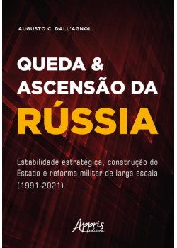 Queda & Ascensão da Rússia