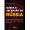 Queda & Ascensão da Rússia