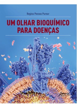 Um Olhar Bioquímico para Doenças