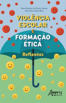 Violência Escolar e Formação Ética: Reflexões