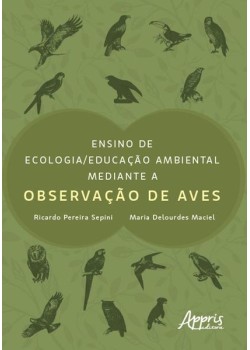 Ensino de ecologia/educação ambiental mediante a observação de aves