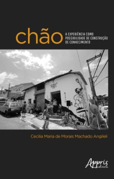 Chão: A Experiência como Possibilidade de Construção de Conhecimento