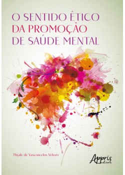 O Sentido Ético da Promoção de Saúde Mental