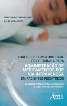 Análise de compatibilidade físico-química para administração de medicamentos por via intravenosa em pacientes pediátricos