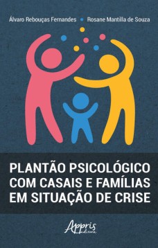 Plantão psicológico com casais e famílias em situação de crise