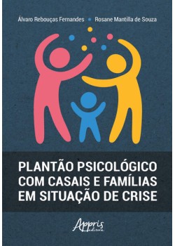 Plantão psicológico com casais e famílias em situação de crise