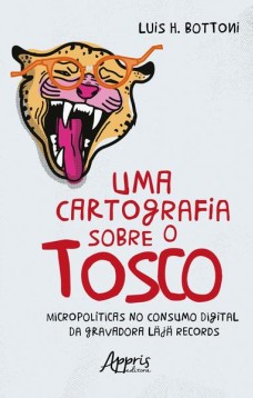 Uma cartografia sobre o tosco