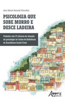 Psicologia que sobe morro e desce ladeira