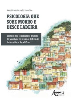 Psicologia que sobe morro e desce ladeira